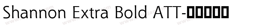 Shannon Extra Bold ATT字体转换